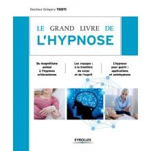 Le grand livre de l'hypnose