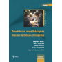 Procédures anesthésiques liées aux techniques chirurgicales
