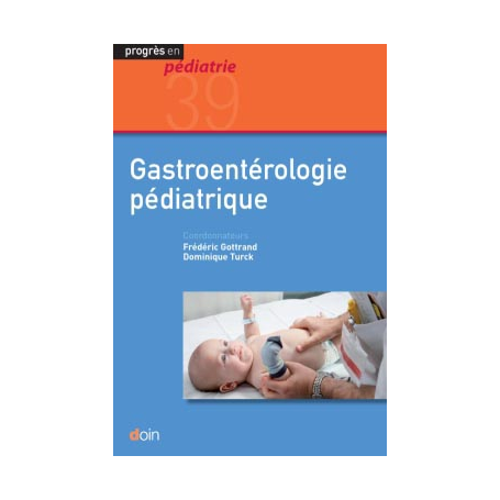 Gastro-entérologie pédiatrique