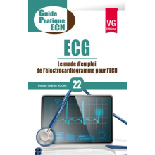 22- ECG LE MODE D'EMPLOI DE L'ELECTROCARDIOGRAMME POUR L'ECN 