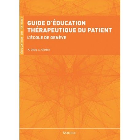 Guide d'éducation thérapeutique du patient : l'école de Genève