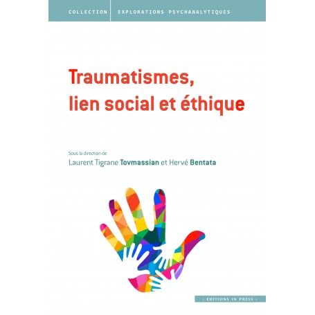 Traumatismes, lien social et éthique