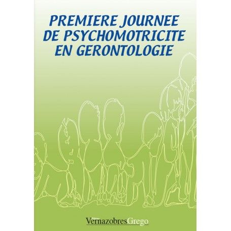 Première journée de psychomotricité en gérontologie