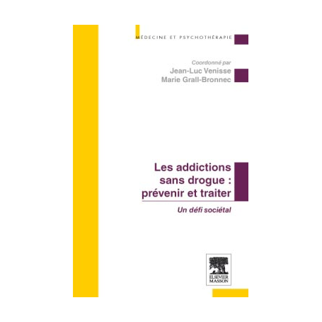 PREVENIR ET TRAITER LES ADDICTIONS SANS DROGE