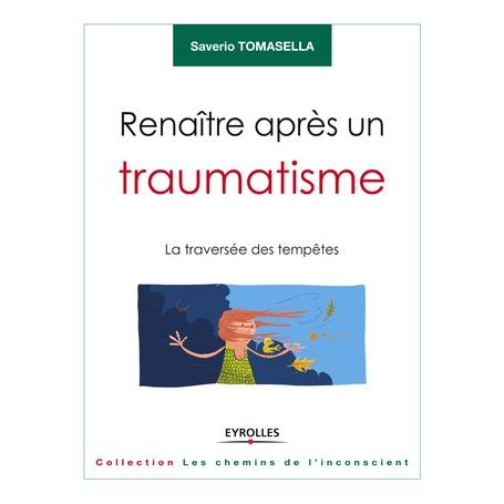 Renaître après un traumatisme