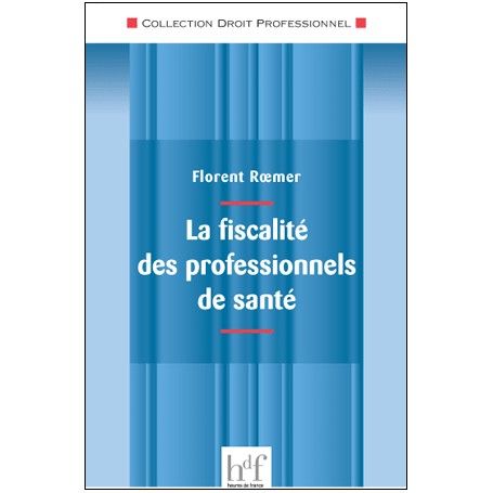 La fiscalité des professionnels de santé