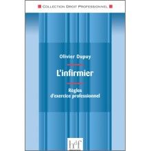 L'infirmier : règles d'exercice professionnel