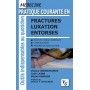 FRACTURES - LUXATIONS - ENTORSES