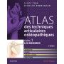 Atlas des techniques articulaires ostéopathiques, tome 1 : les membres