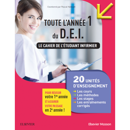Le cahier de l'étudiant infirmier : toute l'année 1 du DEI