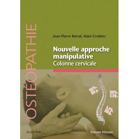 Nouvelle approche manipulative : colonne cervicale