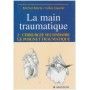 La main traumatique, tome 2 : la main traumatique