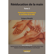 Rééducation de la main, tome 2
