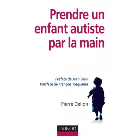  Autisme : l'accès aux apprentissages - Pour une pédagogie du lien