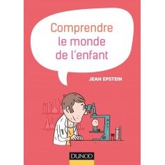 Comprendre le monde de l'enfant