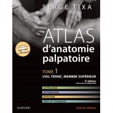 Atlas d'anatomie palpatoire, tome 1  : cou, tronc, membre supérieur
