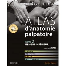 Atlas d'anatomie palpatoire, tome 2 : membre inférieur
