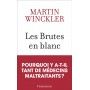 Les brutes en blanc