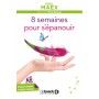 8 semaines pour s'épanouir