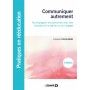 Communiquer autrement