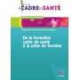 De la formation cadre de santé à la prise de fonction