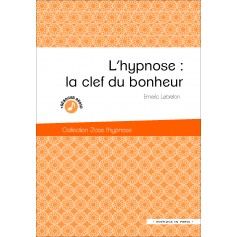 L'hypnose : la clé du bonheur