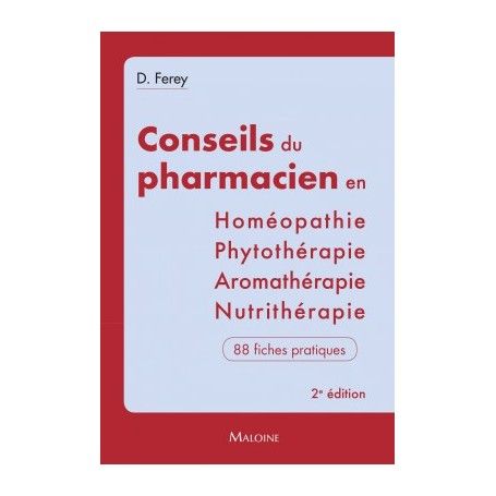 Les conseils du pharmacien en homéopathie, nutrithérapie, aromathérapie...