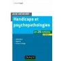 Handicaps et psychopathologies en 29 notions