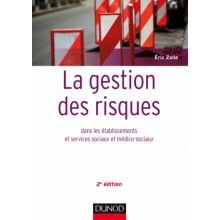 La gestion des risques dans les établissements et servives sociaux et médico-sociaux