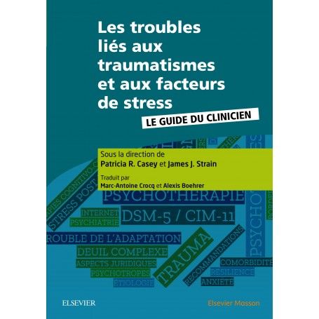 Les troubles liés aux traumatismes et aux facteurs de stress