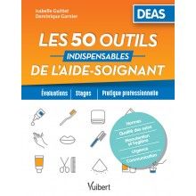 Les 50 outils indispensables de l'aide-soignant