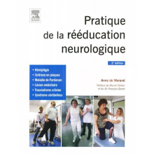 Pratique de la rééducation neurologique