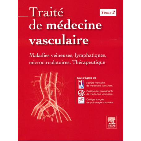 Traité de médecine vasculaire, tome 2