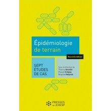 Epidémiologie de terrain : sept études de cas