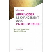 Apprivoiser le changement avec l'auto-hypnose
