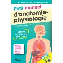 Petit manuel d'anatomie-physiologie pour les AS/AP