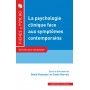 La psychologie clinique face aux symptômes contemporains